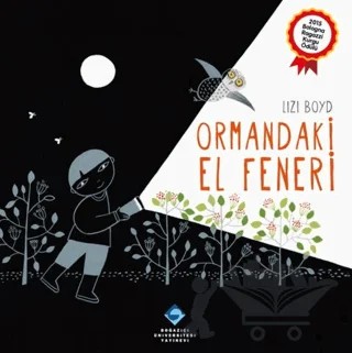 Ormandaki El Feneri – Lizi Boyd – Boğaziçi Üniversitesi Yayınevi kitap kapağı
