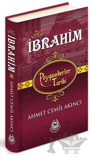 Hz. İbrahim – Ahmet Cemil Akıncı – Bahar Yayınları kitap kapağı