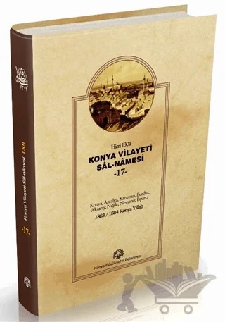 Konya Vilayeti Sal-Namesi 17 – Mehmet Eminoğlu – Konya Büyükşehir Belediyesi Kültür A.Ş. Yayınları kitap kapağı