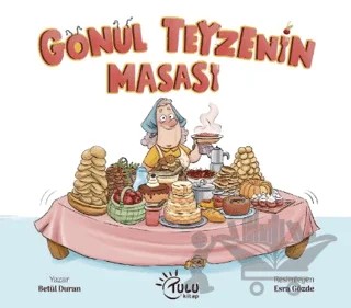 Gönül Teyzenin Masası – Betül Duran – Tulu Kitap kitap kapağı