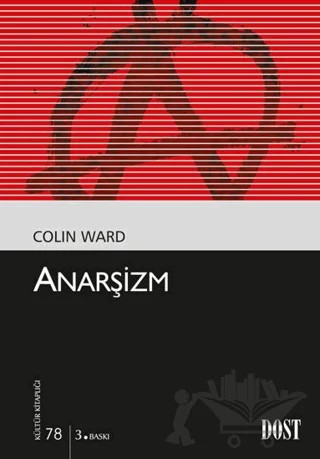 Anarşizm – Colin Ward – Dost Kitabevi Yayınları kitap kapağı