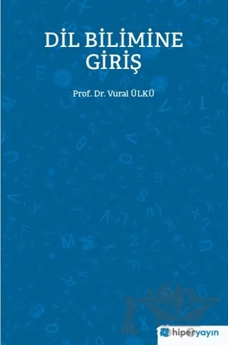 Dil Bilimine Giriş – Vural Ülkü – Hiperlink Yayınları kitap kapağı