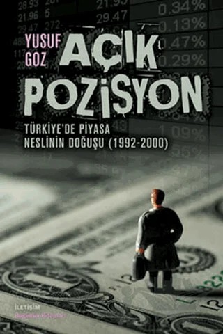 Açık Pozisyon – Yusuf Goz – İletişim Yayınevi kitap kapağı