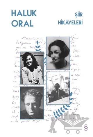 Şiir Hikayeleri – Haluk Oral – Everest Yayınları kitap kapağı