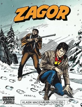 Zagor Klasik Maceralar Cilt 103 – Stefano Marzorati – Lal Kitap kitap kapağı