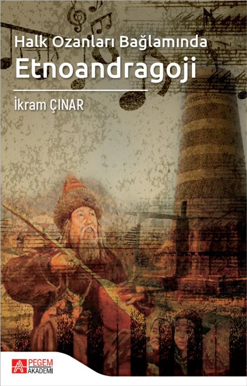Halk Ozanları Bağlamında Etnoandragoji – Pegem Akademi Yayıncılık kitap kapağı