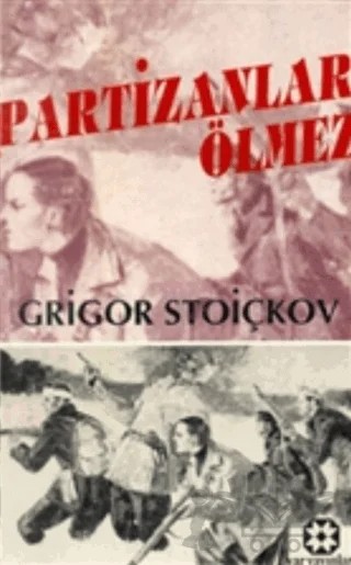 Partizanlar Ölmez – Grigor Stoiçkov – Yar Yayınları kitap kapağı