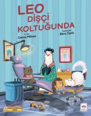 Leo Dişçi Koltuğunda – Cansu Milcan – Ötüken Çocuk Yayınları kitap kapağı