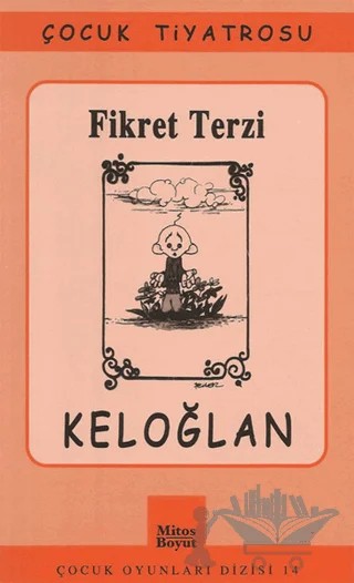 Çocuk Oyunları - Keloğlan – Fikret Terzi – Mitos Boyut Yayınları kitap kapağı