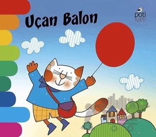 Uçan Balon - Delikli Kitaplar Serisi – Giovanna Mantegazza – Pötikare Yayıncılık kitap kapağı