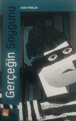 Gerçeğin Soygunu – Adem Parlar – Divit Kitabevi kitap kapağı