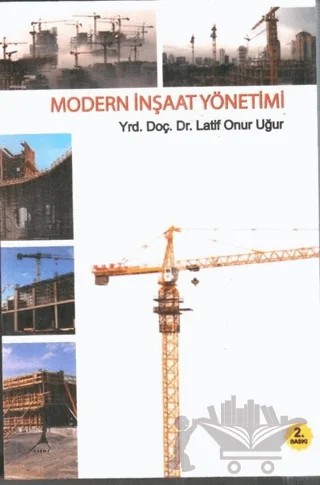 Modern İnşaat Yönetimi – Latif Onur Uğur – Alter Yayıncılık kitap kapağı