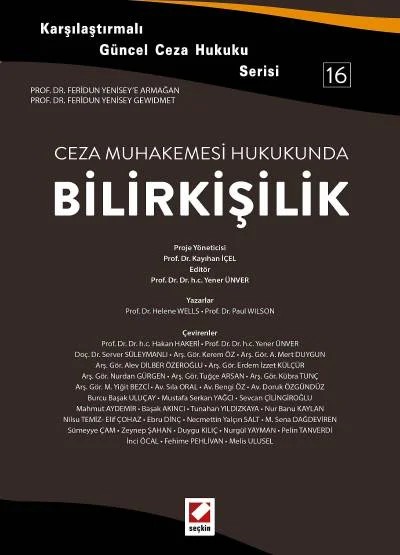 Karşılaştırmalı Güncel Ceza Hukuku Serisi 16Ceza Muhakemesi Hukukunda Bilirkişilik – Yener Ünver – Seçkin Yayıncılık kitap kapağı