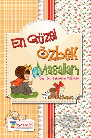 En Güzel Özbek Masalları – Selahittin Tolkun – 7Kiremit Yayınları kitap kapağı
