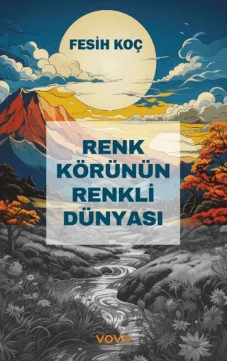 Renk Körünün Renkli Dünyası – Fesih Koç – Vova Yayınları kitap kapağı