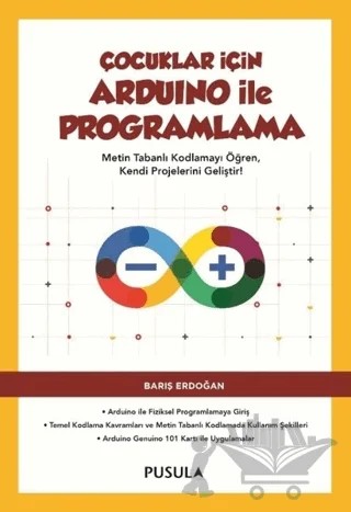 Çocuklar İçin Arduino ile Programlama – Barış Erdoğan – Pusula Yayıncılık kitap kapağı
