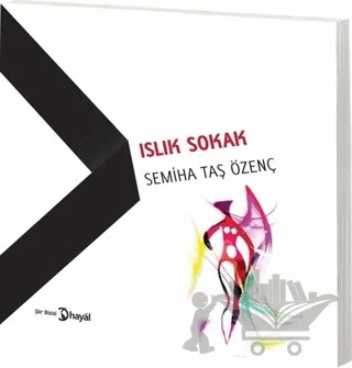 Islık Sokak – Semiha Taş Özenç – Hayal Yayınları kitap kapağı