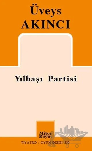 Yılbaşı Partisi – Üveys Akıncı – Mitos Boyut Yayınları kitap kapağı