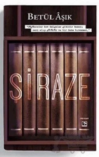 Şiraze – Betül Aşık – Çınaraltı Yayınları kitap kapağı
