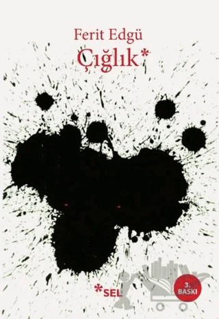 Çığlık – Ferit Edgü – Sel Yayıncılık kitap kapağı