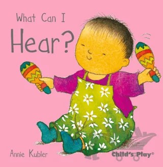 Hear – Annie Kubler – Child's Play kitap kapağı