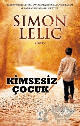Kimsesiz Çocuk – Simon Lelic – Feniks Yayınları kitap kapağı
