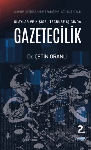 Olaylar ve Kişisel Tecrübe Işığında Gazetecilik – Çetin Oranlı – Çimke Yayınevi kitap kapağı