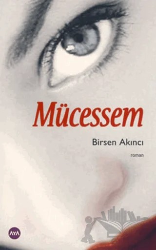 Mücessem – Birsen Akıncı – Aya Kitap kitap kapağı