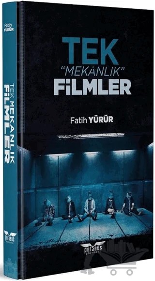 Tek Mekanlık Filmler – Fatih Yürür – Perseus kitap kapağı