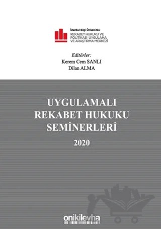 Uygulamalı Rekabet Hukuku Seminerleri 2020 – Dilan Alma, Kerem Cem Sanlı – On İki Levha Yayınları kitap kapağı