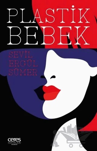 Plastik Bebek – Sevil Ergül Sümer – Ceres Yayınları kitap kapağı