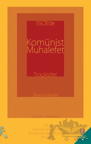 SSCB'de Komünist Muhalefet Troçkistler Cilt 1 – Pierre Merlet – h2o Kitap kitap kapağı