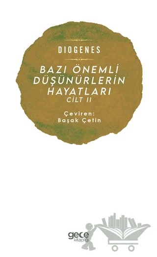 Bazı Önemli Düşünürlerin Hayatları Cilt 2 – Diogenes – Gece Kitaplığı kitap kapağı