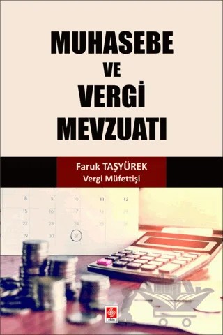 Muhasebe ve Vergi Mevzuatı – Faruk Taşyürek – Ekin Basım Yayın kitap kapağı
