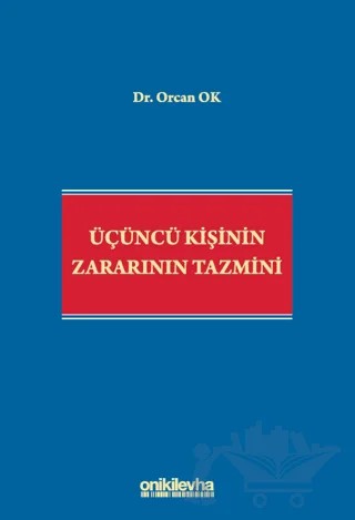 Üçüncü Kişinin Zararının Tazmini – Orcan Ok – On İki Levha Yayınları kitap kapağı