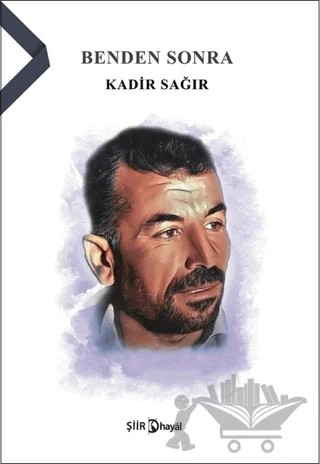Benden Sonra – Kadir Sağır – Hayal Yayınları kitap kapağı