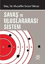 Savaş ve Uluslararası Sistem – Muzaffer Ercan Yılmaz – Nobel Yayın kitap kapağı