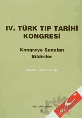 4. Türk Tıp Tarihi Kongresi – Kolektif – Türk Tarih Kurumu Yayınları kitap kapağı