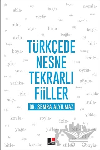 Türkçede Nesne Tekrarlı Fiiller – Semra Alyılmaz – Kesit Yayınları kitap kapağı