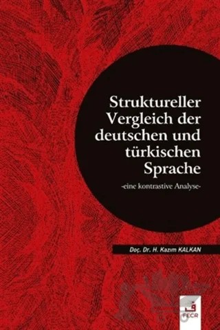 Struktureller Vergleich Der Deutschen Und Türkischen Sprache – Hasan Kazım Kalkan – Fecr Yayınları kitap kapağı
