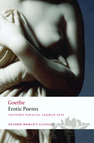 Erotic Poems – Johann Wolfgang Von Goethe – Oxford University Press - Classics kitap kapağı
