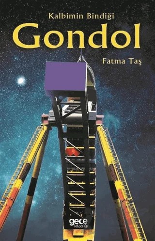 Kalbimin Bindiği Gondol – Fatma Taş – Gece Kitaplığı kitap kapağı