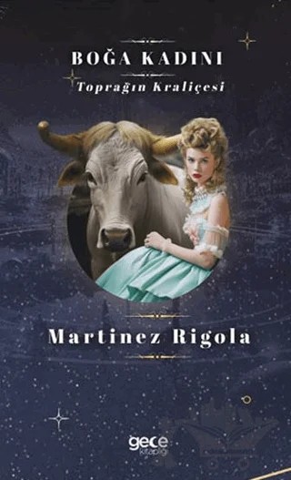 Boğa Kadını – Martinez Rigola – Gece Kitaplığı kitap kapağı