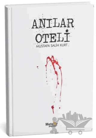 Anılar Oteli – Mustafa Salih Kurt – Meteor Yayınevi kitap kapağı