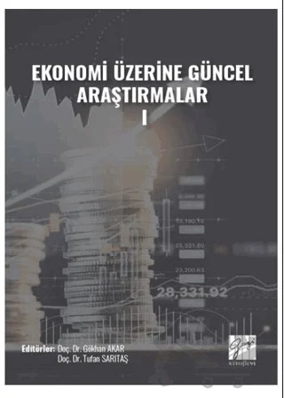 Ekonomi Üzerine Güncel Araştırmalar - I – Tufan Sarıtaş, Gökhan Akar – Gazi Kitabevi kitap kapağı