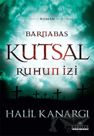 Barnabas, Kutsal Ruhun İzi – Halil Kanargı – Kariyer Yayınları kitap kapağı