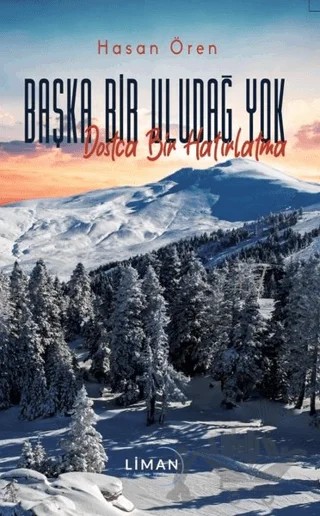 Başka Bir Uludağ Yok – Hasan Ören – Liman Yayınevi kitap kapağı