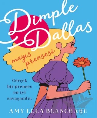 Dimple Dallas/Mayıs Prensesi – Amy Ella Blanchard – Amorf Kitap kitap kapağı