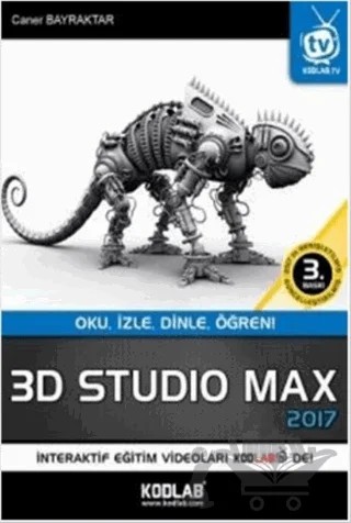 3D Studio Max 2017 – Caner Bayraktar – Kodlab Yayın Dağıtım kitap kapağı