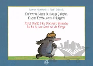 Kafasına Edeni Bulmaya Çalışan Küçük Köstebeğin Hikayesi – Werner Holzwarth – İletişim Yayınevi kitap kapağı